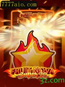Descubra o Mundo do Jogo FruitrNovaSupe30: Inovação e Diversão